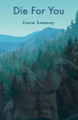 Die For You by Zanne Sweeney 9780578418216