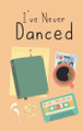 I've Never Danced by B A McRae 9780578944579