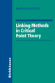 Linking Methods in Critical Point Theory by Martin Schechter 9781461272106
