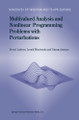 Multivalued Analysis and Nonlinear Programming Problems with Perturbations by Bernd Luderer 9781441952363