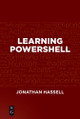 Learning PowerShell by Jonathan Hassell 9781501515323