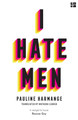 I Hate Men by Pauline Harmange