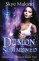 Demon Summoned by Skye Malone 9781940617763