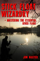 Stick Float Wizardry by Jim Baxter 9781915045140