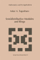 Semidistributive Modules and Rings by Askar A. Tuganbaev 9789401061360