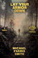 Lay Your Armor Down by Michael Farris Smith 9780316573375