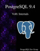 PostgreSQL 9.4 Vol6: Internals by Postgresql Development Team 9789888381364