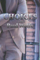 Choices by Paul Wolfe 9780865344853