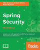 Spring Security - Third Edition by Mick Knutson 9781787129511