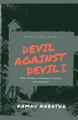 Devil Against Devil I by Kamau Kabatha 9798231279609