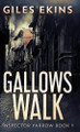 Gallows Walk by Giles Ekins 9784824103499