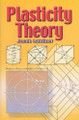 Plasticity Theory by Jacob Lubliner 9780486462905