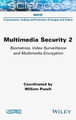 Multimedia Security 2: Biometrics, Video Surveilla nce and Multimedia Encryption by Puech