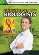 Experiments for Future Biologists by Robert Gardner 9780766081987