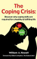 The Coping Crisis by William a Howatt 9781926460055