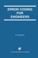 Error Coding for Engineers by A. Houghton 9781461355892