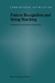 Pattern Recognition and String Matching by Dechang Chen 9781461379522