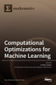 Computational Optimizations for Machine Learning by Freddy Gabbay 9783036531861