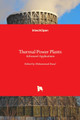 Thermal Power Plants: Advanced Applications by Mohammad Rasul 9789535110958