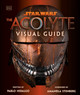 Star Wars The Acolyte Visual Guide by Pablo Hidalgo 9780593958605
