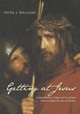 Getting at Jesus by Peter S Williams 9781532634246