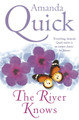 The River Knows by Amanda Quick 9780749938925