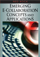 Emerging E-collaboration Concepts and Applications by  9781599043937