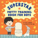 Superstar Potty Training Book for Boys by Violet Giannone Giannone