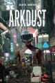 Arkdust by Alex Smith