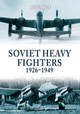 Soviet Heavy Fighters 1926-1949 by Dariusz Paduch