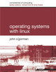 Operating Systems with Linux by John O'Gorman 9780333947456