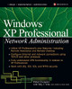 Windows XP Professional Network Administration by Toby Velte 9780072225044