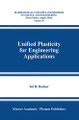 Unified Plasticity for Engineering Applications by Sol R. Bodner 9780306467448