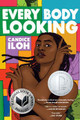 Every Body Looking by Candice Iloh