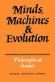 Minds, Machines and Evolution by Christopher Hookway 9780521338288