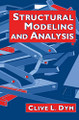 Structural Modeling and Analysis by Clive L. Dym 9780521495363
