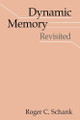 Dynamic Memory Revisited by Roger C. Schank 9780521633024