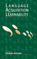 Language Acquisition and Learnability by Stefano Bertolo 9780521641494