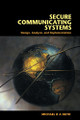 Secure Communicating Systems: Design, Analysis, and Implementation by Michael R. A. Huth 9780521807319