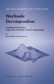 Stochastic Decomposition: A Statistical Method for Large Scale Stochastic Linear Programming by Julia L. Higle 9780792338406
