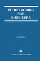 Error Coding for Engineers by A. Houghton 9780792375227