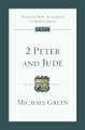 2 Peter and Jude: An Introduction and Commentary by E Michael Green 9780830842483