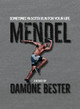 Mendel by Damone Bester