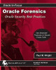 Oracle Forensics: Accessing Oracle Security Vulnerabilities by Paul M. Wright 9780977671526