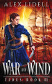 War and Wind by Alex Lidell 9780998760438