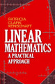 Linear Mathematics: A Practical Approach by Patricia Kenschaft 9780486497198