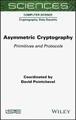 Asymmetric Cryptography – Primitives and Protocols by D Pointcheval