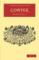 Cowper by Goldwin Smith 9781108034654