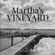 Martha's Vineyard by Michael Kahn