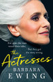 The Actresses Barbara Ewing 9781788544658